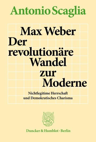 Max weber der - der, revolutionäre
