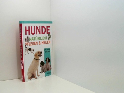 Hunde natürlich pflegen - hunde,