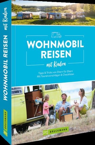 Wohnmobilreisen mit kindern - wohnmobilreisen,