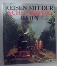 Reisen mit der Schmalspurbahn *Bildband   G. Feuereißen /OSU