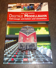 DIGITALE MODELLBAHN Fahrzeuge umrüsten und einstellen *MIBA* TOP ZUSTAND wie NEU