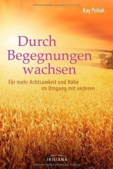 Durch begegnungen wachsen - begegnungen,