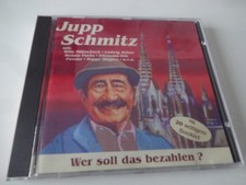 KARNEVALS CD ALBUM  Jupp Schmitz - WER SOLL DAS BEZAHLEN? PAVEIER, RENATE FUCHS