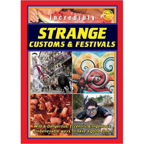 Strange customs festivals - &, festivals,