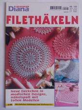 Diana special - Filethäkeln - Neue Deckchen in modischen Designs