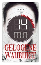 14 Minuten gelogene Wahrheit, Sarah Lyu