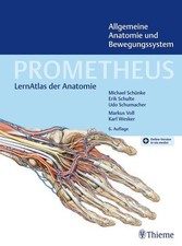 PROMETHEUS Allgemeine Anatomie und Bewegungssystem: LernAtlas der Anatomie Schün