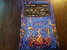 Piers Vitebsky - SCHAMANISMUS. Reisen der Seele, Trance, Ekstase und Heilung