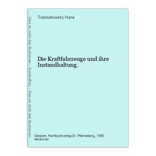 Die kraftfahrzeuge und ihre - die,