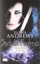 Stadt der Finsternis: Ruf der Toten von Andrews, Ilona | Buch | Zustand gut