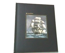 Die Klipper. Aus der Reihe: Die Seefahrer. Time Life Bücher. Whipple, A.B 101958