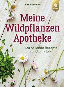 Meine wildpflanzen apotheke - meine, wildpflanzen-apotheke