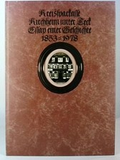 Reichspartei Kirchheim unter Deck  Geschichte 1853 - 1978 Blum, Dieter und Werne