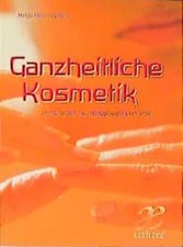 Die Haut ganzheitlich pflegen