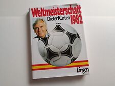 Dieter Kuerten , Fussball-Weltmeisterschaft 1982 , Lingen Verlag