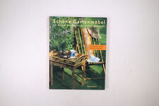 119576 Philip Haxell SCHÖNE GARTENMÖBEL AN EINEM WOCHENENDE SELBST GEMACHT HC