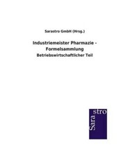 Industriemeister Pharmazie - Formelsammlung: Betriebswirtschaftlicher Teil, Sara