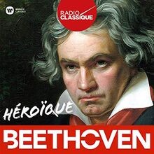 Héroïque beethoven radio - héroïque,