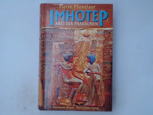Imhotep arzt der pharaonen - -,