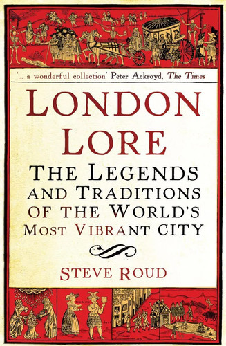 London lore the - london, |