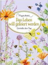 Das Leben will gefeiert werden