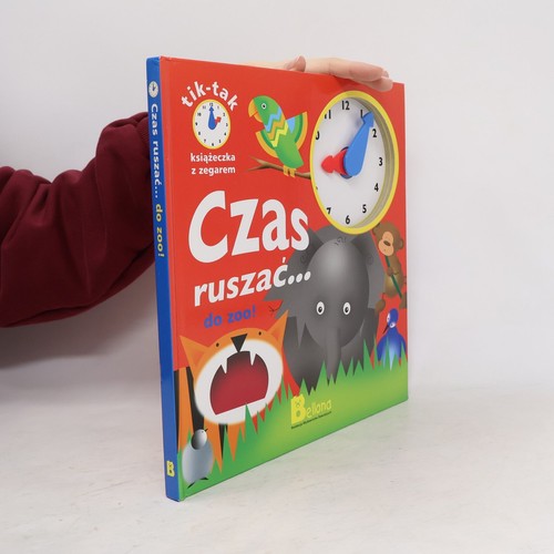 Tik tak czas ruszać zoo - czas,