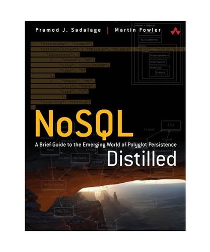 Nosql distilled brief - distilled:, guide