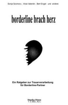Borderline brach herz - , hilfe