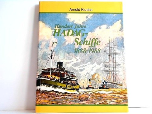 Hundert jahre hadag - jahre, hadag-schiffe