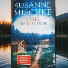 Wehe du irrst dich Krimi von Susanne Mischke