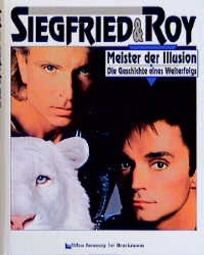 Siegfried roy meister - roy., der