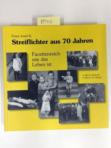 Streiflichter aus jahren - jahren,