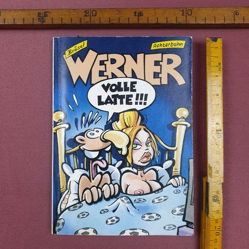 Werner volle latte - -,