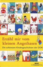 Erzähl mir vom kleinen Angsthasen Die schönsten Kindergeschichten der DDR Buch
