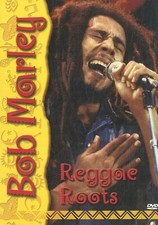 Bob Marley - Reggae Roots