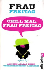 Chill mal, Frau Freitag von
