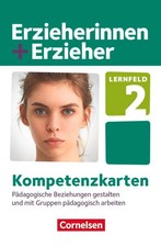 Erzieherinnen + Erzieher. Pädagogische Beziehungen gestalten und mit Gruppen päd