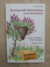Erhard Maria Klein: Wesensgemäße Bienenhaltung in der Bienenkiste (9783895663413