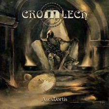 CROMLECH - AVE MORTIS CD 2013