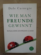 Dale Carnegie: Wie man Freunde