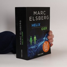 Helix, Gier  |  Marc Elsberg