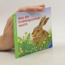 Was die Frühlingssonne macht