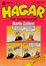 Hägar, der Schreckliche: Harte Zeiten