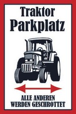 Blechschild 20x30cm gewölbt Traktor Trecker Parkplatz Deko Geschenk Schild
