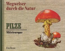 Wegweiser durch die Natur: Pilze Mitteleuropas - Hass Hans [Gebundene Ausgabe]