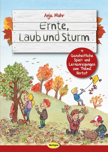 Ernte laub und sturm anja - sturm,