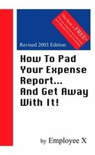 How pad your - to, expense