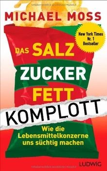 Das salz zucker fett - das, salz-zucker-fett-komplott