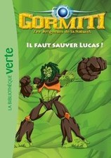 Gormiti 01 - Il faut sauver Lucas ! by not specified | Book | condition like new