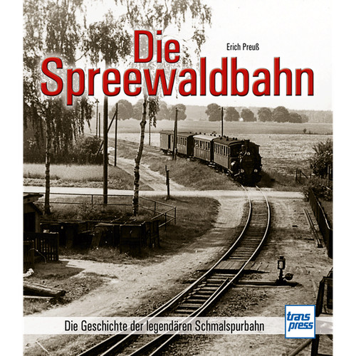 Die spreewaldbahn - die,
